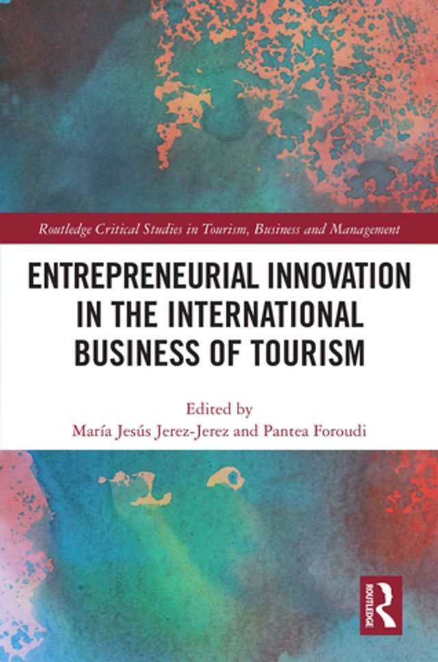  Entrepreneurial Innovation in the International Business of Tourism(Kobo/電子書)