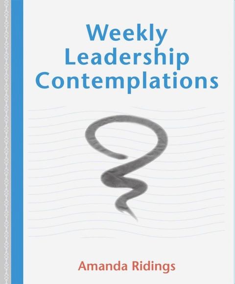 Weekly Leadership Contemplations(Kobo/電子書)