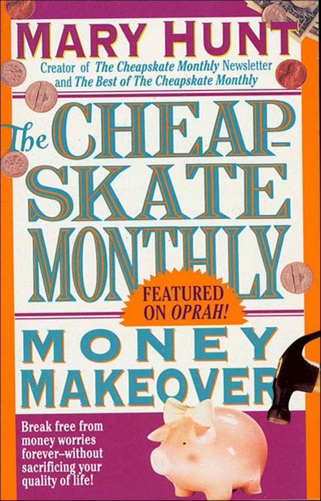  The Cheapskate Monthly Money Makeover(Kobo/電子書)