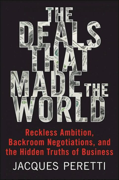 The Deals that Made the World(Kobo/電子書)