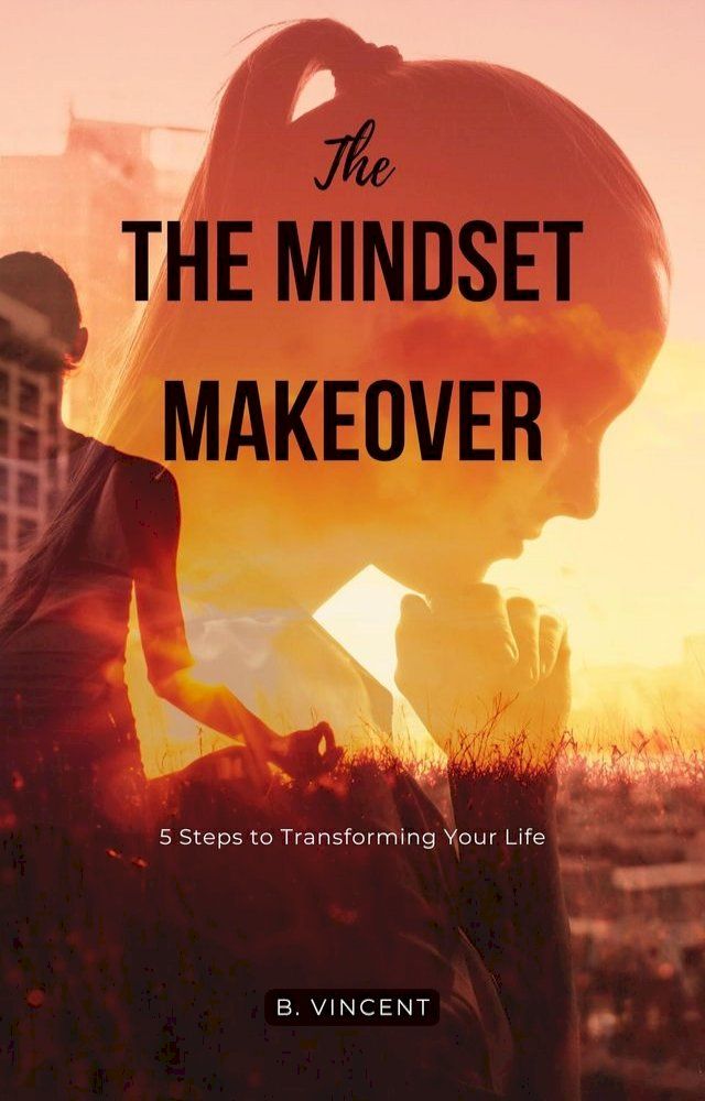  The Mindset Makeover(Kobo/電子書)