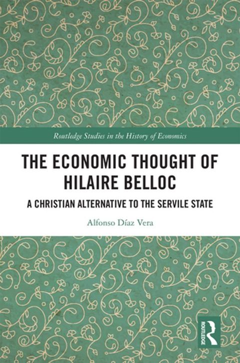 The Economic Thought of Hilaire Belloc(Kobo/電子書)