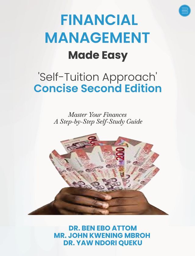  Financial Management Made Easy 'Self-Tuition Approach' Concise Second Edition(Kobo/電子書)