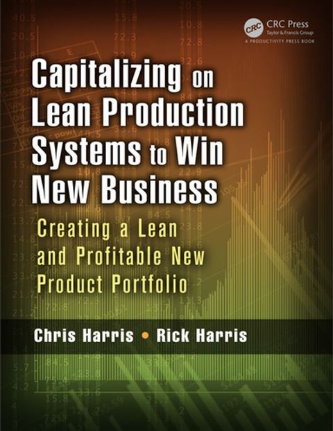 Capitalizing on Lean Production Systems to Win New Business(Kobo/電子書)