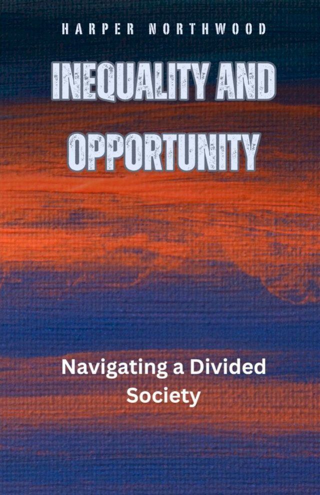  Inequality and Opportunity(Kobo/電子書)