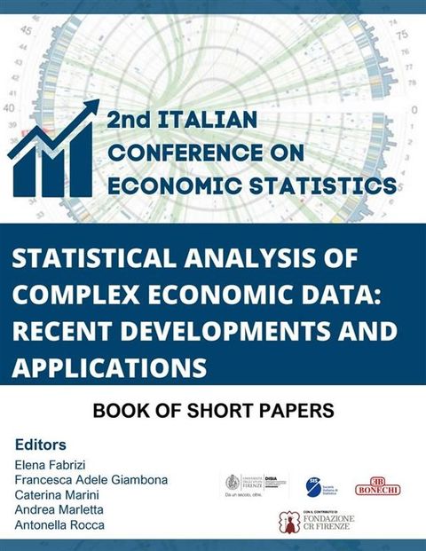 2nd Italian Conference on Economic Statistics (ICES 2024), Statistical Analysis of Complex Economic Data: Recent Developments and Applications, Book of Short Papers(Kobo/電子書)