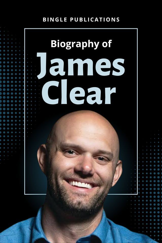  Biography of James Clear(Kobo/電子書)