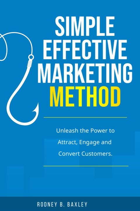 Simple and Effective Marketing Methods(Kobo/電子書)