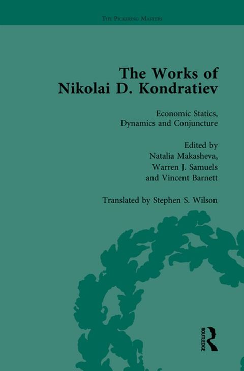 The Works of Nikolai D Kondratiev Vol 1(Kobo/電子書)