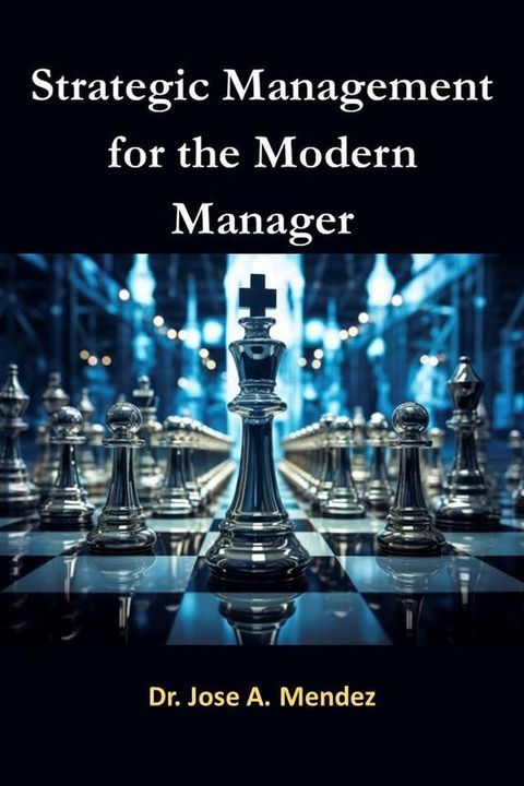 Strategic Management for the Modern Manager(Kobo/電子書)