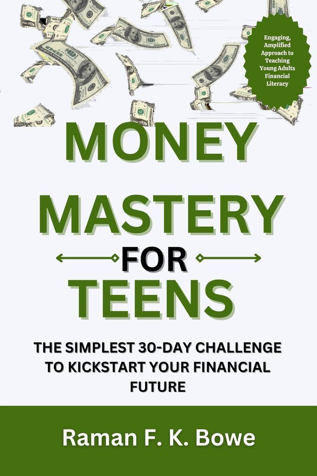  Money Mastery For Teens(Kobo/電子書)