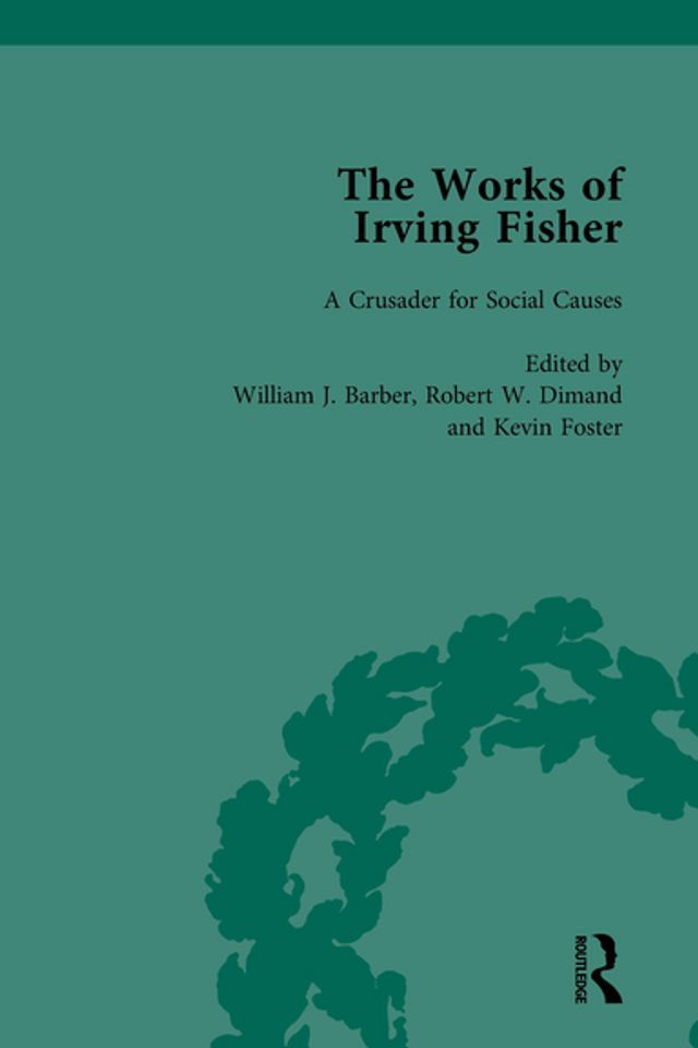  The Works of Irving Fisher Vol 13(Kobo/電子書)