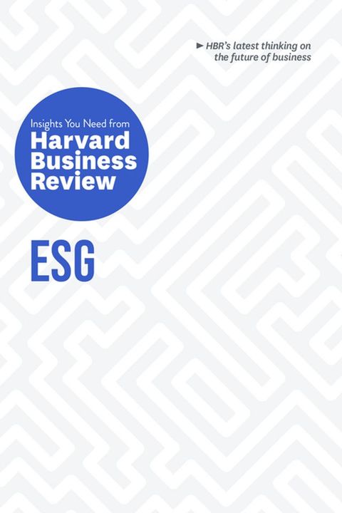 ESG: The Insights You Need from Harvard Business Review(Kobo/電子書)