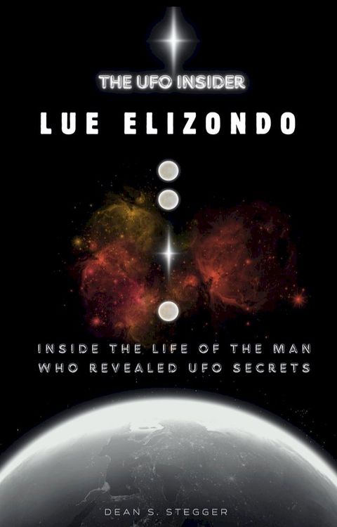 The UFO insider: Lue Elizondo(Kobo/電子書)