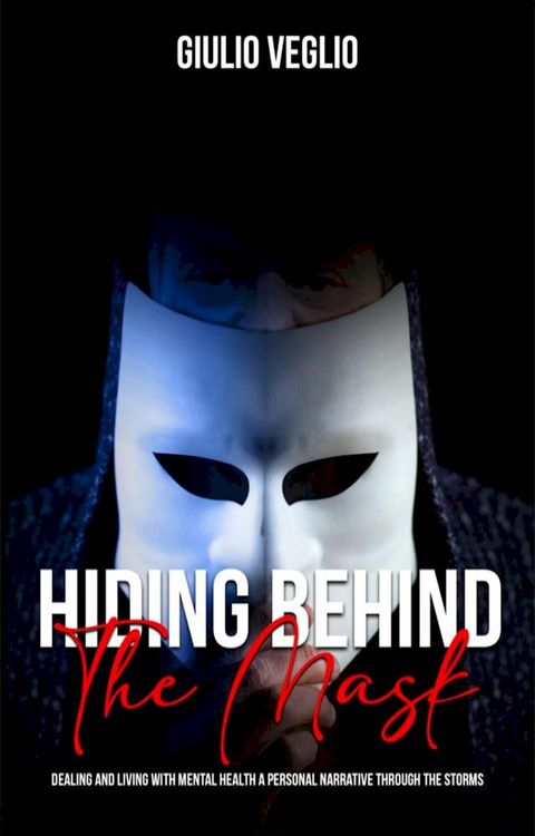 Hiding Behind the Mask(Kobo/電子書)