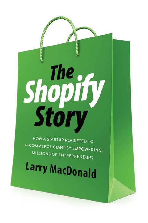 The Shopify Story(Kobo/電子書)