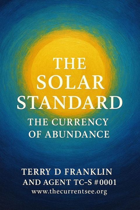 The Solar Standard-The Currency of Abundance(Kobo/電子書)