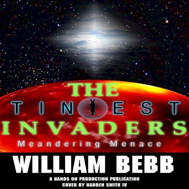  The Tiniest Invaders BOOK II Meandering Menace(Kobo/電子書)