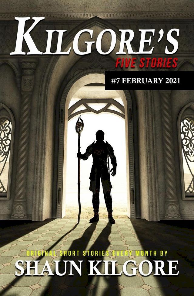  Kilgore's Five Stories #7: February 2021(Kobo/電子書)