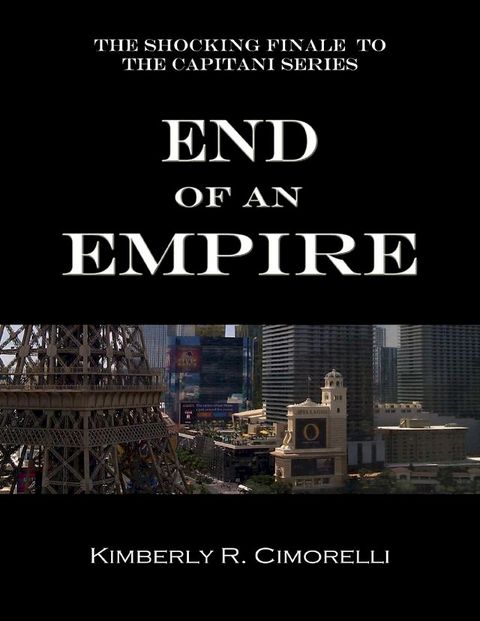 End of an Empire - The Shocking Finale to the Capitani Series(Kobo/電子書)