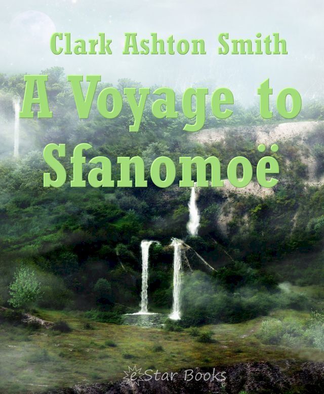  A Voyage to Sfanomo&euml;(Kobo/電子書)