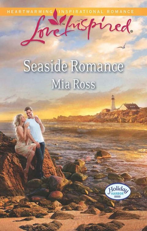 Seaside Romance (Holiday Harbor, Book 3) (Mills & Boon Love Inspired)(Kobo/電子書)