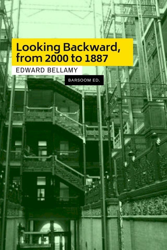  Looking Backward, 2000 to 1887(Kobo/電子書)