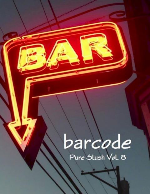 Barcode: Bar Stories Pure Slush Vol. 8(Kobo/電子書)