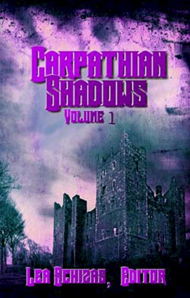  The Carpathian Shadows, Vol. One(Kobo/電子書)