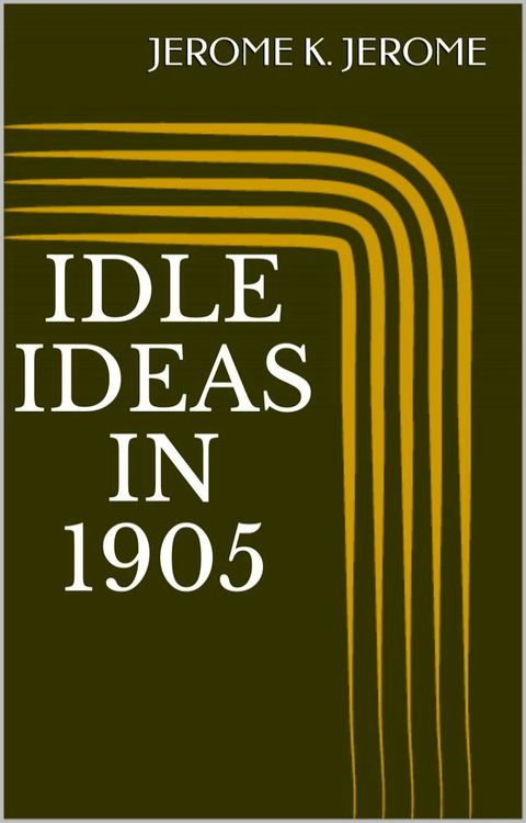 Idle Ideas in 1905(Kobo/電子書)