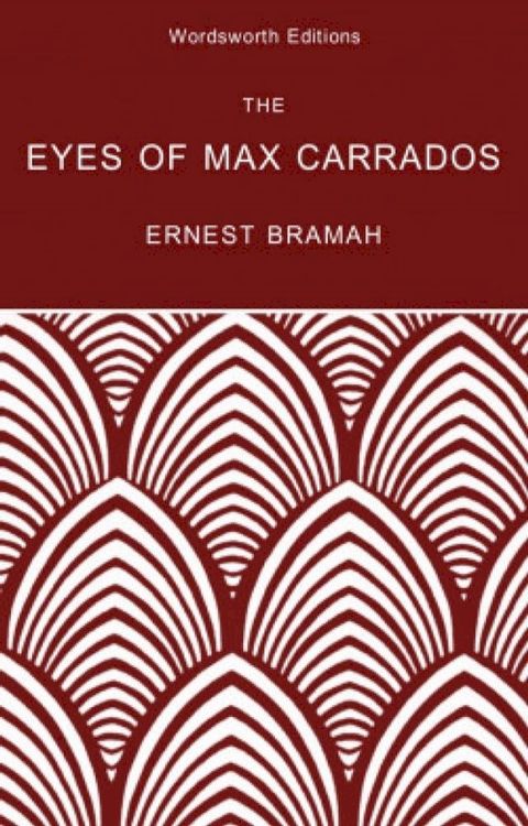 The Eyes of Max Carrados(Kobo/電子書)