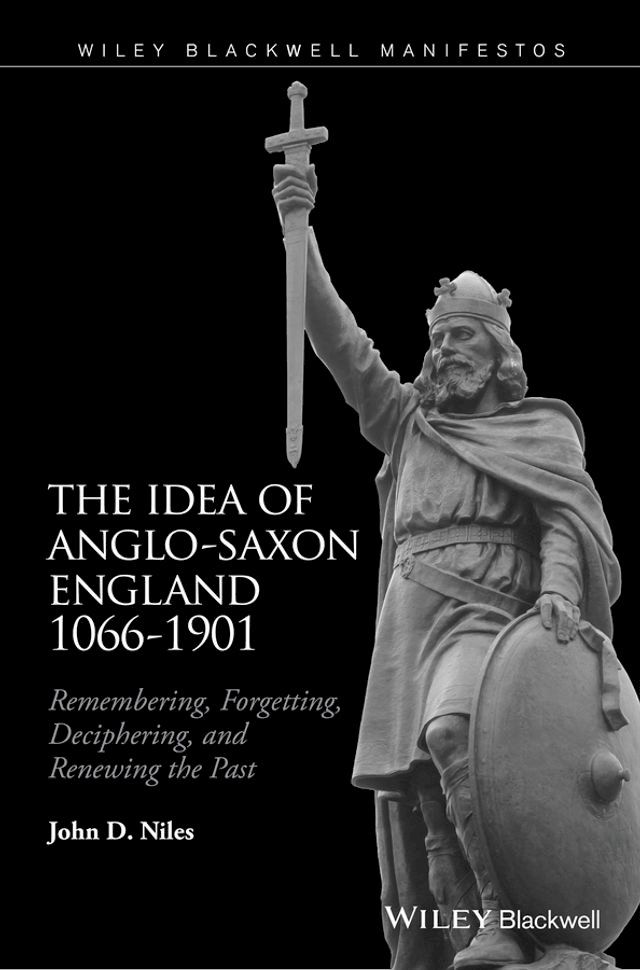  The Idea of Anglo-Saxon England 1066-1901(Kobo/電子書)