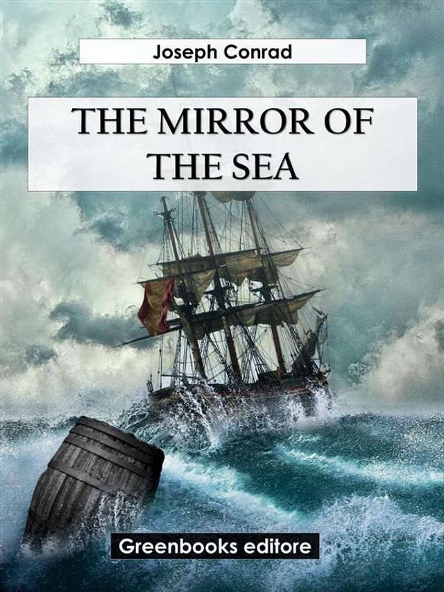  The Mirror Of The Sea(Kobo/電子書)