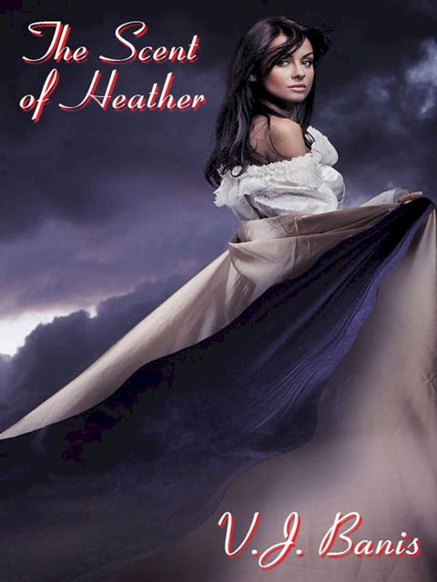 The Scent of Heather: A Gothic Tale of Terror(Kobo/電子書)