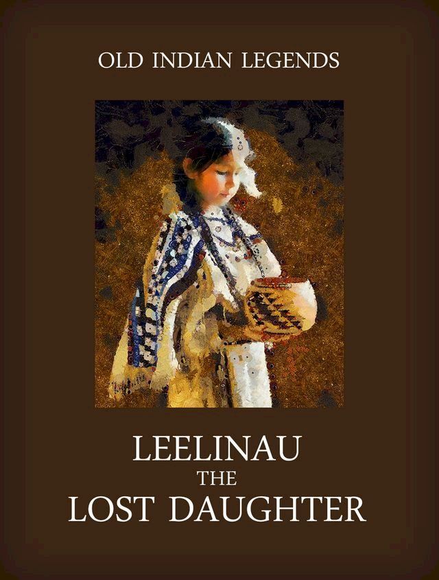  Leelinau, the Lost Daughter(Kobo/電子書)