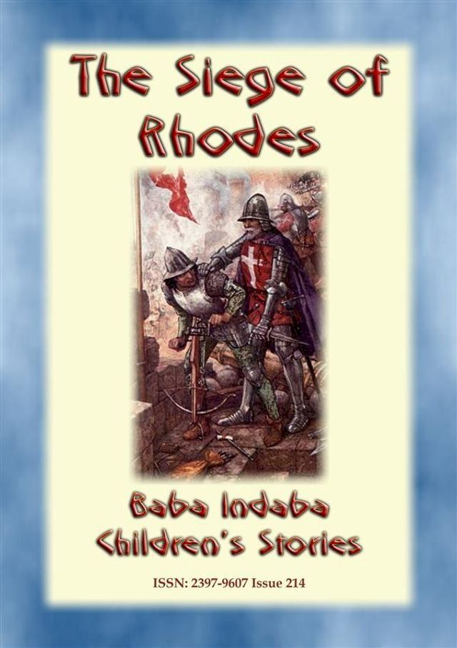  THE SIEGE OF RHODES - A True Story(Kobo/電子書)