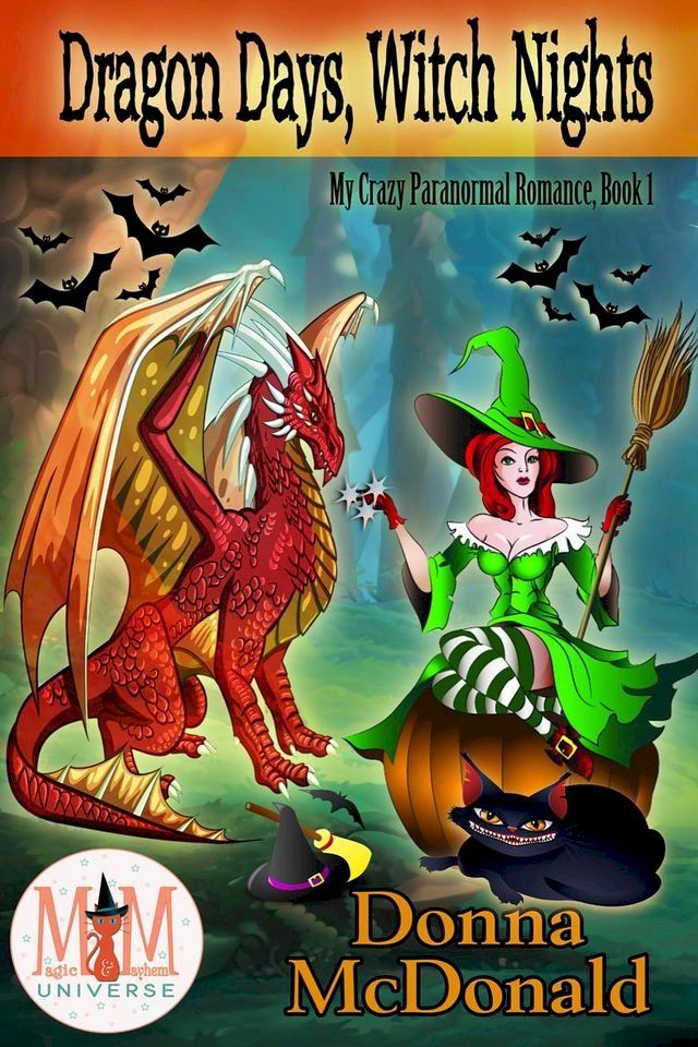  Dragon Days, Witch Nights: Magic and Mayhem Universe(Kobo/電子書)