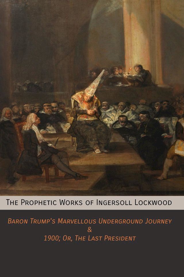  The Prophetic Works of Ingersoll Lockwood(Kobo/電子書)