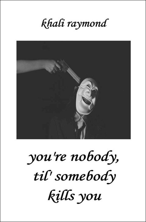 You're Nobody, Til' Somebody Kills You(Kobo/電子書)