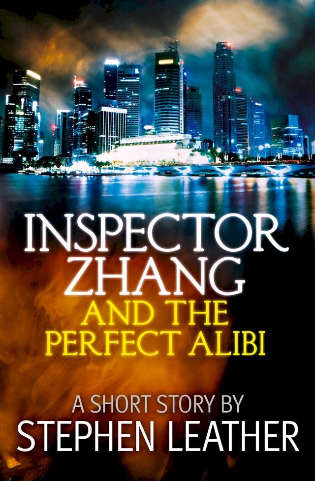  Inspector Zhang and the Perfect Alibi (a short story)(Kobo/電子書)