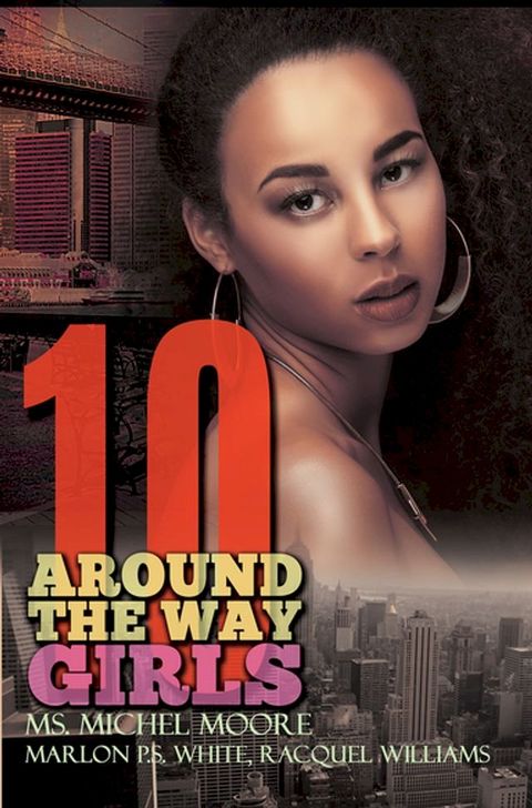 Around the Way Girls 10(Kobo/電子書)