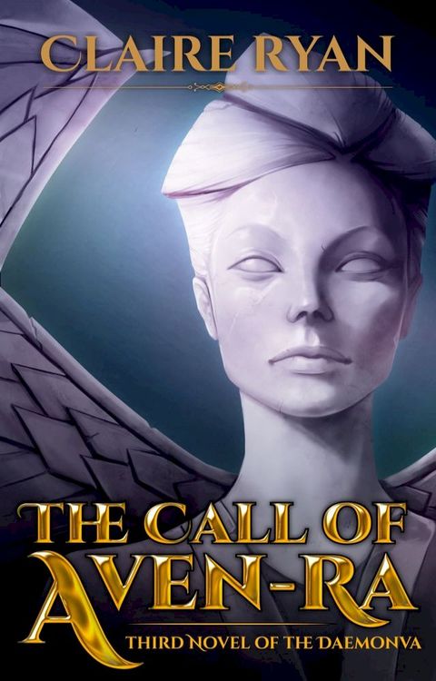 The Call of Aven-Ra (Third Novel of the Daemonva)(Kobo/電子書)