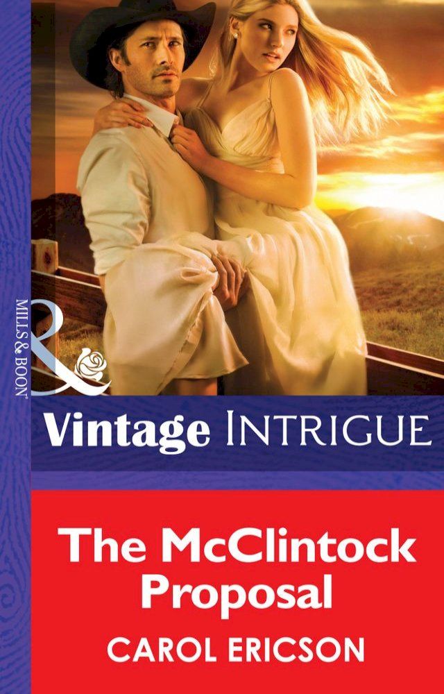  The Mcclintock Proposal (Mills & Boon Intrigue)(Kobo/電子書)