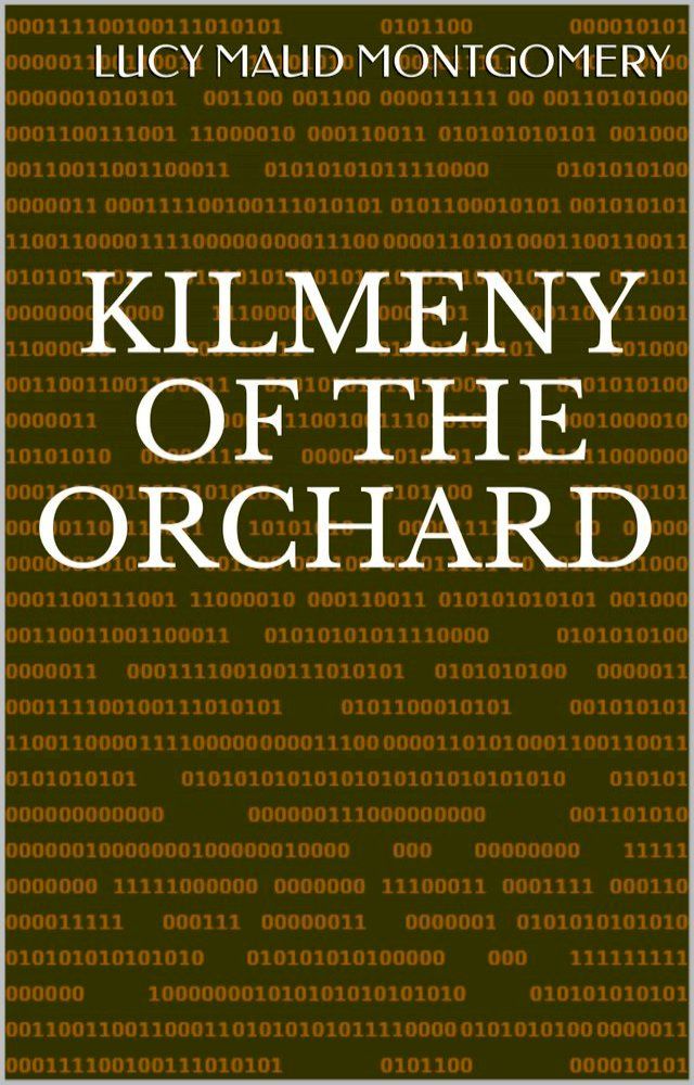  Kilmeny of the Orchard(Kobo/電子書)