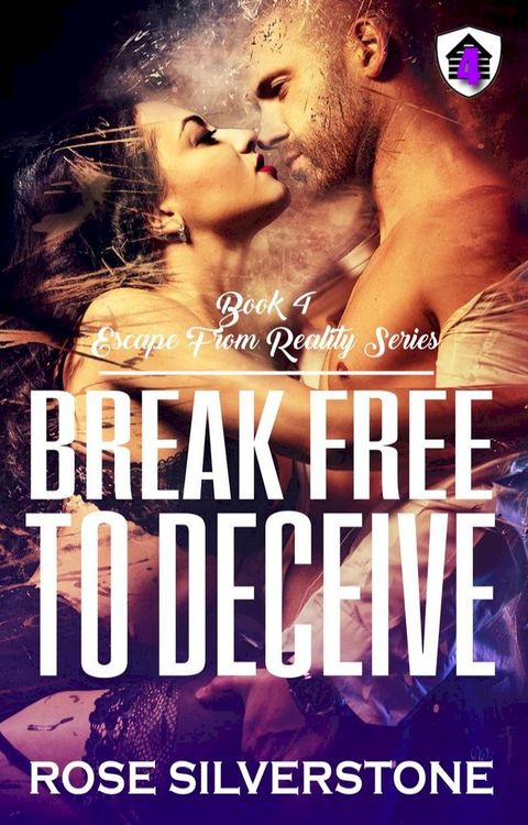 Break Free to Deceive(Kobo/電子書)