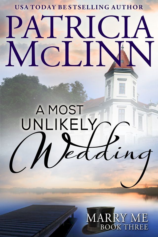  A Most Unlikely Wedding (Marry Me series Book 3)(Kobo/電子書)