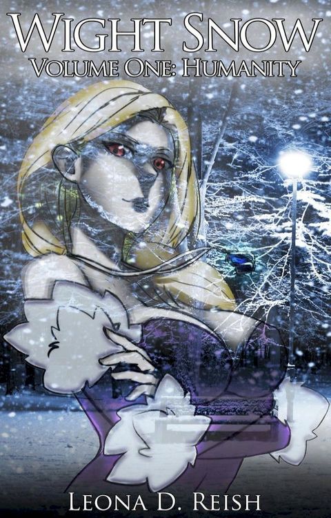 Wight Snow I: Humanity(Kobo/電子書)