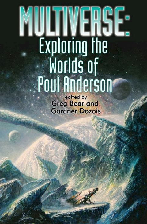 Multiverse: Exploring the Worlds of Poul Anderson(Kobo/電子書)