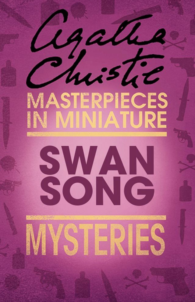  Swan Song: An Agatha Christie Short Story(Kobo/電子書)