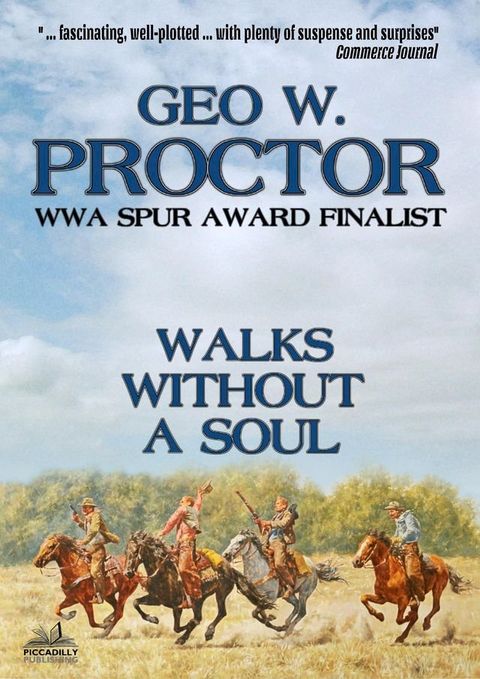 Walks Without A Soul (A Geo W. Proctor Western Classic Book 2)(Kobo/電子書)